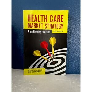 Health Care Market Strategy: From Planning to Action - Book by Steven Hillestad